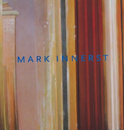 Mark Innerst Paintings and Works on Paper Exhibition Catalog DC Moore Gallery 2010 Softcover