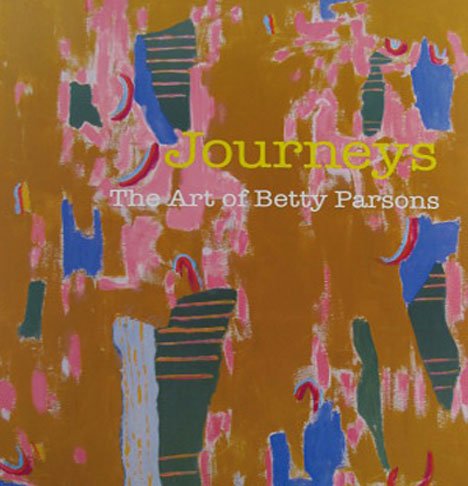 Journeys The Art of Betty Parsons Exhibition Catalog 2010 Gouache Oil Mixed Media