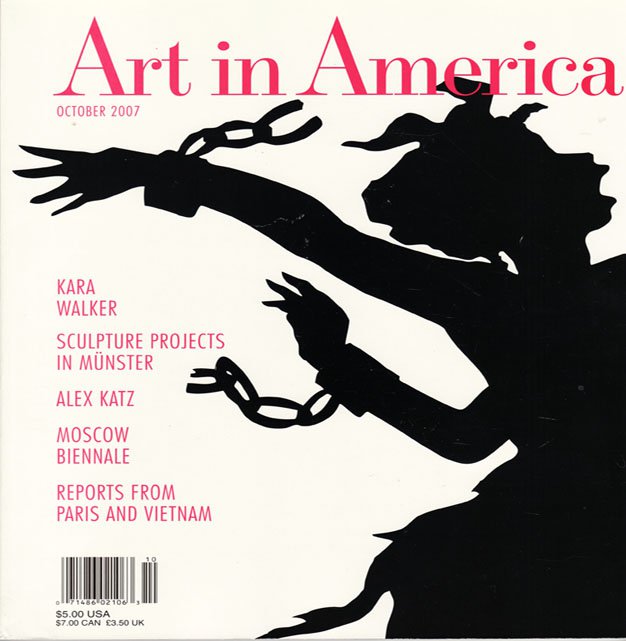 ART IN AMERICA Kara Walker Alex Katz Moscow Biennale Magazine Back Issue October 2007