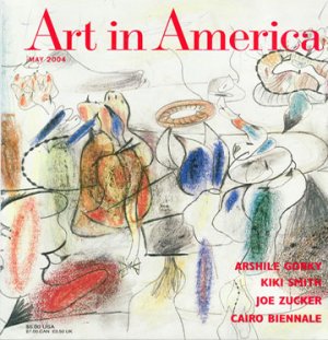 ART IN AMERICA Arshile Corky Joe Zucker Cairo Biennale Magazine Back Issue February 2004