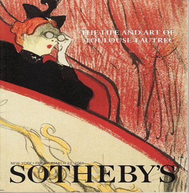 Sotheby's The Life and Art of Toulouse-Lautrec Herbert Schimmel Collection Auction Catalog 2001