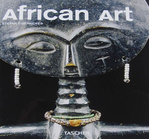 African Art Stefan Eisenhofer Taschen Art Series Basketry, Masks, Sculpture Softcover 2010