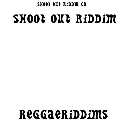 Shoot out riddim