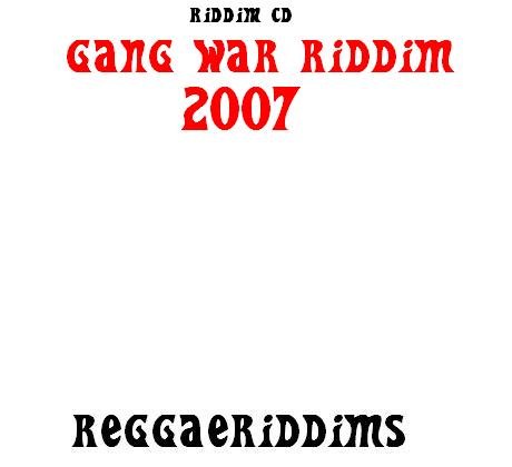 Gang war riddim