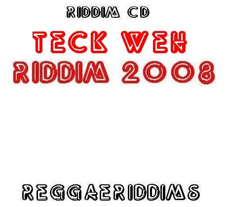 Teck weh riddim