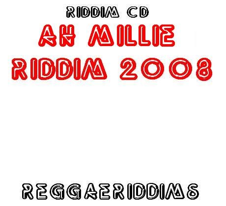 Ah millie riddim