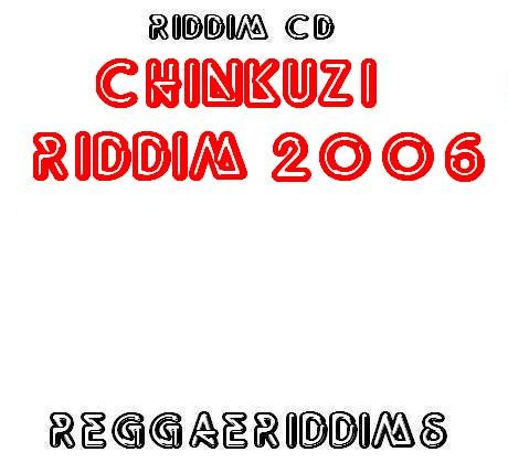Chinkuzi riddim 2006