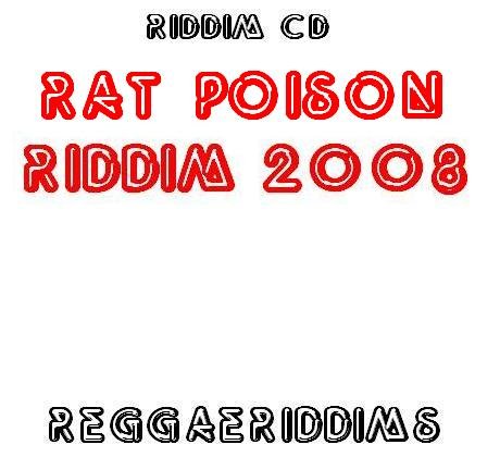 Rat poison riddim