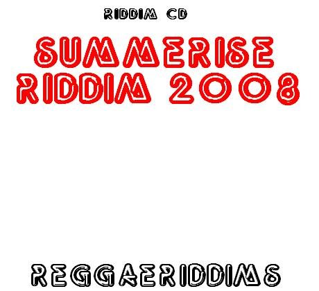 Summerise riddim 2008