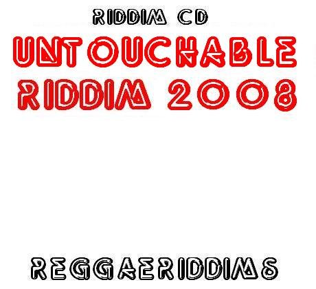 Untouchable riddim
