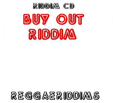 Buy out riddim