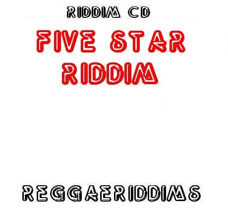 Five star riddim