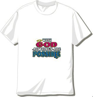 With God All Things Are Possible T-shirt Available in 3 Colors