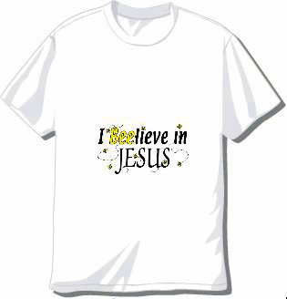 I BEElieve in Jesus T-shirt available in 3 colors