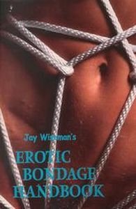 Erotic Bondage Handbook by Jay Wiseman
