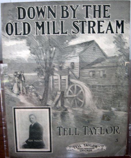 Down by the Old Mill Stream 1910
