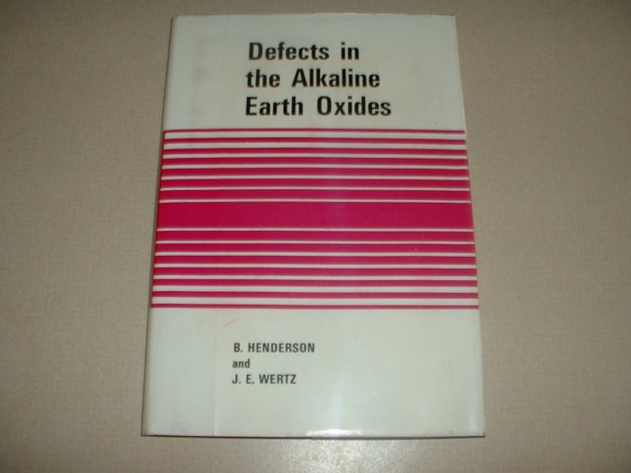 Defects in the Alkaline Earth Oxides (0850660866)