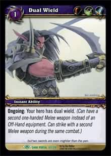 WoW World of Warcraft TCG -- Dual Wield