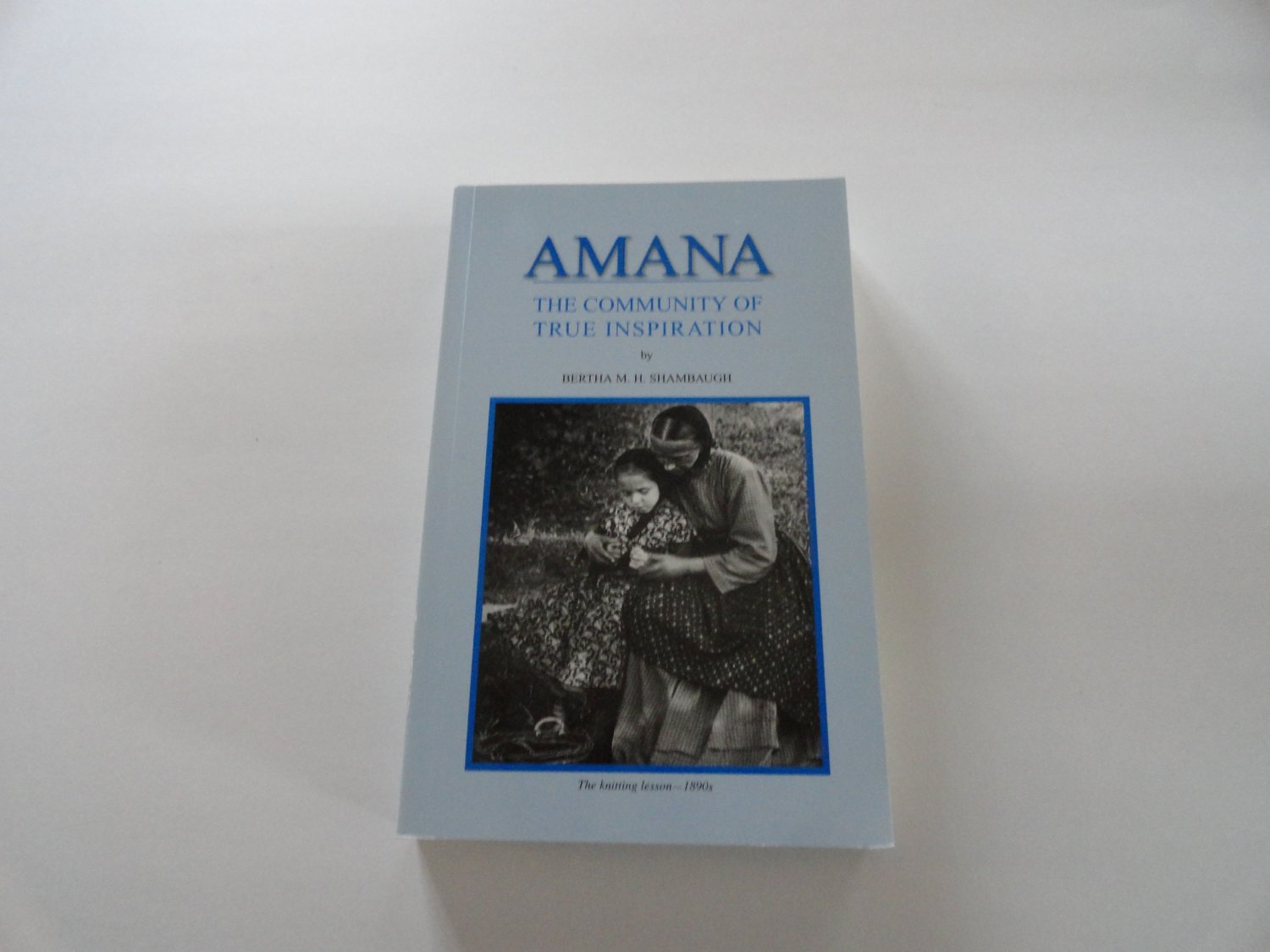 Amana: The Community of True Inspiration