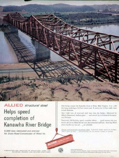 1963 Allied Steel Print Ad-Kanawha River Bridge Nitro WV