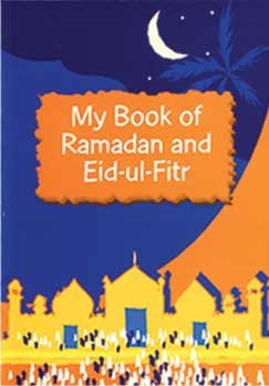 My Book of Ramadan and Eid-ul-Fitr