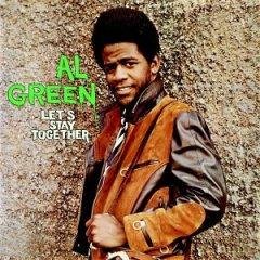Artist: Al Green Album: Let's Stay Together