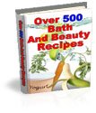 500 Bath and Beauty Recipes