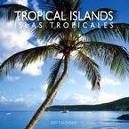 TROPICAL ISLANDS 2007 WALL CALENDAR-FREE SHIPPING!