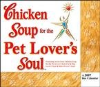CHICKEN SOUP FOR THE PET LOVERS SOUL 2007 DESK CALENDAR