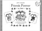FRIENDS FOREVER 2007 WALL CALENDAR-20% OFF THIS ITEM!