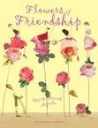 FLOWERS OF FRIENDSHIP 2007 SOFTCOVER ENGAGEMENT CALENDAR