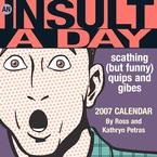 INSULT A DAY 2007 DESK CALENDAR