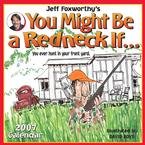 JEFF FOXWORTHY YOU MIGHT BE A REDNICK IF 2007 WALL CALENDAR-FREE SHIPPING!