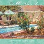IN MY GARDEN 2007 WALL CALENDAR