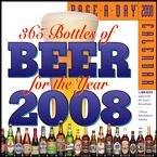 365 Bottles of Beer Page-A-Day 2008 Desk Calendar