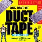 365 Days of Duct Tape Page-A-Day 2008 Desk Calendar
