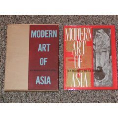 Modern Art Of Asia: New Movements And Old Traditions (Hardcover)
