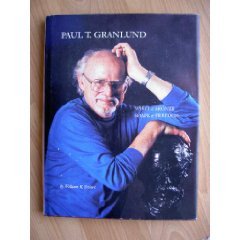 Paul T. Granlund: Spirit of Bronze, Shape of Freedom