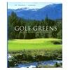 Golf Greens: History, Design, and Construction