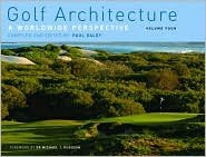 Golf Architecture: A Worldwide Perspective Volume 1