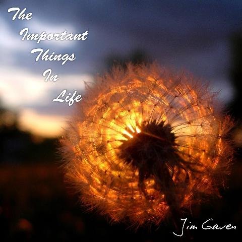 The Important Things in Life