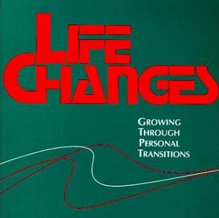Life Changes: Growing Through Personal Transitions