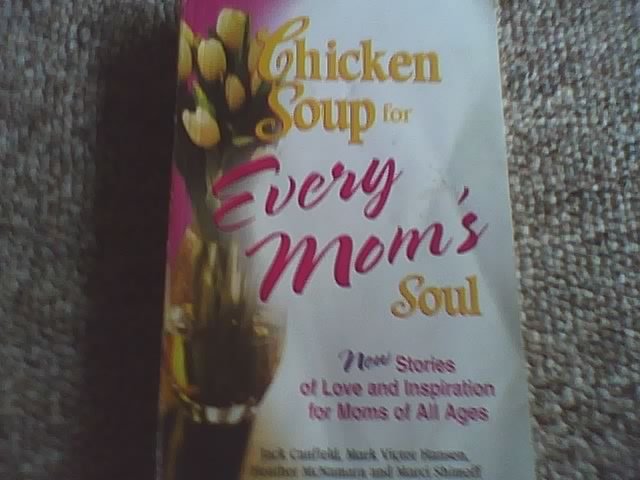 Chicken Soup for Every Mom's Soul