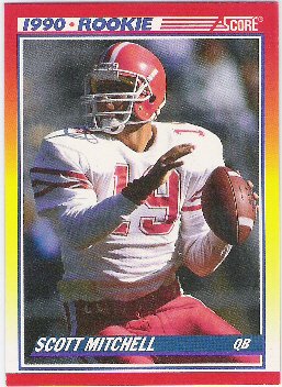 Scott Mitchell 1990 Score Rookie