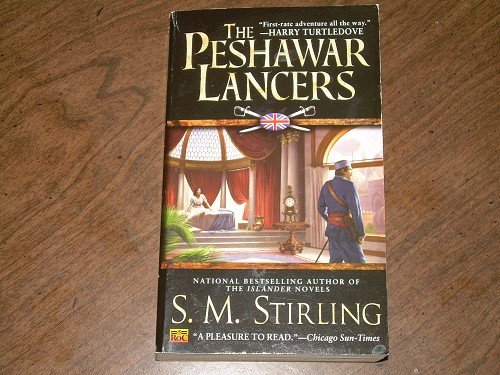 THE PESHAWAR LANCERS-S.M. STIRLING