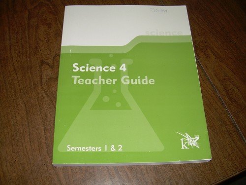 4TH GR SCIENCE TEACHER GUIDE-K12 SEMESTERS 1&2