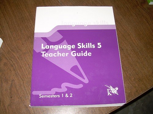 LANGUAGE SKILLS 5-TEACHER GUIDE SEMESTER 1 & 2 K12