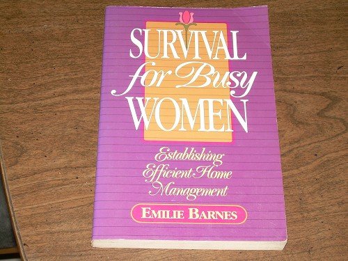 SURVIVAL FOR BUSY WOMEN-EMILIE BARNES