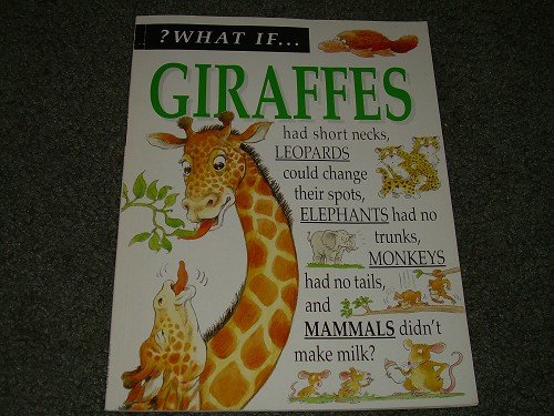 WHAT IF..........GIRAFFES