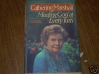 Meeting God at Every Turn by Catherine Marshall (1980)